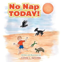 No Nap Today!