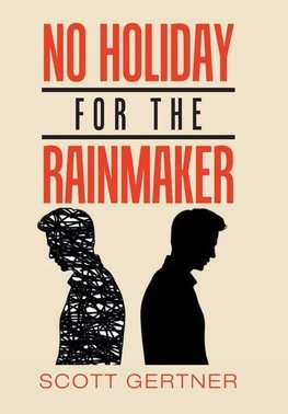 No Holiday for the Rainmaker