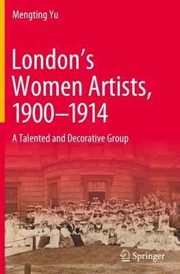 London's Women Artists, 1900-1914