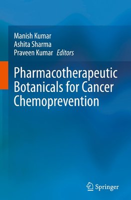 Pharmacotherapeutic Botanicals for Cancer Chemoprevention