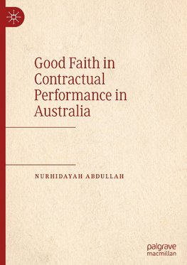 Good Faith in Contractual Performance in Australia