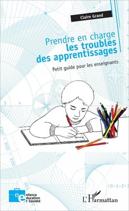 Prendre en charge les troubles des apprentissages