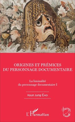 Origines et prémices du personnage documentaire