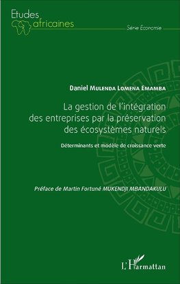 La gestion de l'intégration des entreprises par la préservation des écosystèmes naturels