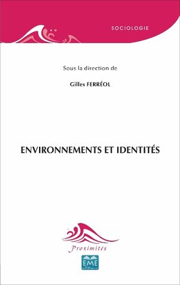 ENVIRONNEMENTS ET IDENTITES