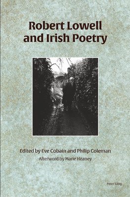 Robert Lowell and Irish Poetry