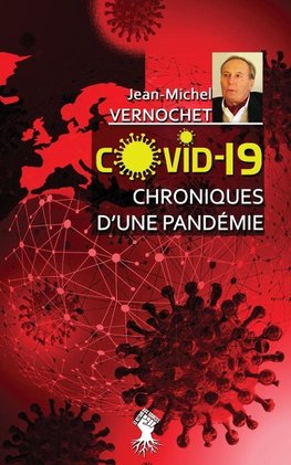 COVID-19 Chroniques d'une pandémie