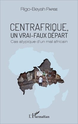 Centrafrique, un vrai-faux départ