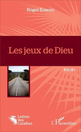 Les jeux de Dieu