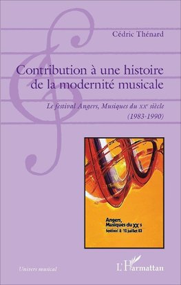 Contribution à une histoire de la modernité musicale