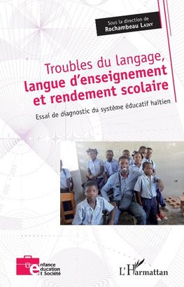 Troubles du langage, langue d'enseignement et rendement scolaire