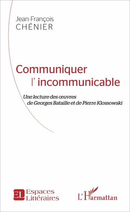 Communiquer l'incommunicable