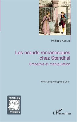 Les noeuds romanesques chez Stendhal