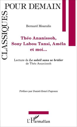 Théo Ananissoh, Sony Labou Tansi, Améla et moi...