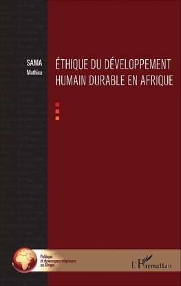 Ethique du développement humain durable en Afrique