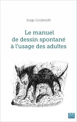 Le manuel de dessin spontané à l'usage des adultes