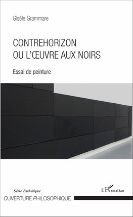 Contrehorizon ou l'oeuvre aux noirs