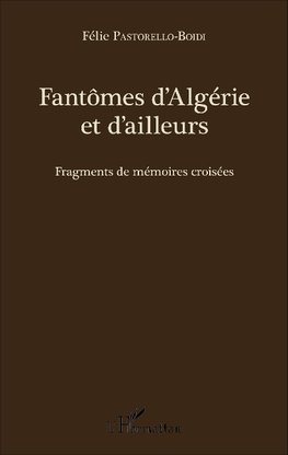 Fantômes d'Algérie et d'ailleurs