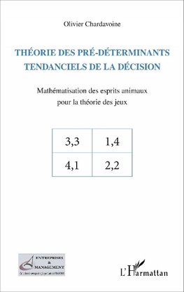 Théorie des pré-déterminants tendanciels de la décision