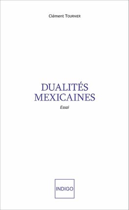 Dualités mexicaines