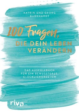 100 Fragen, die dein Leben verändern