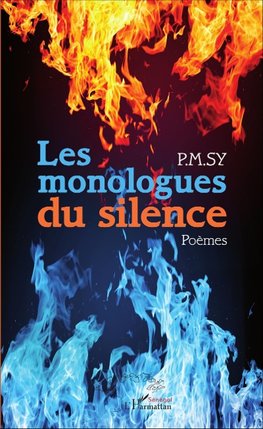 Les monologues du silence. Poèmes