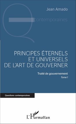 Principes éternels et universels de l'art de gouverner