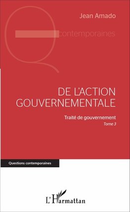 De l'action gouvernementale