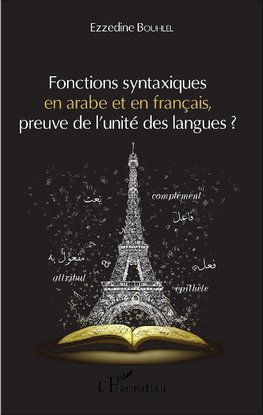 Fonctions syntaxiques en arabe et en français, preuve de l'unité des langues ?