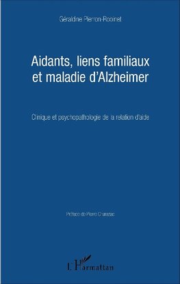 Aidants, liens familiaux et maladie d'Alzheimer