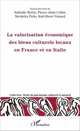 La valorisation économique des biens culturels locaux en France et en Italie