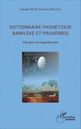 Dictionnaire phonétique Bamiléké et proverbes