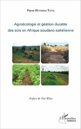 Agroécologie et gestion durable des sols en Afrique soudano-sahélienne