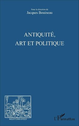 Antiquité, Art et Politique