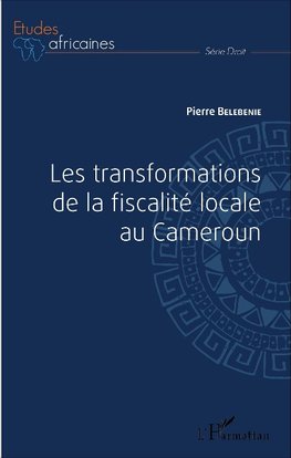 Les transformations de la fiscalité locale au Cameroun