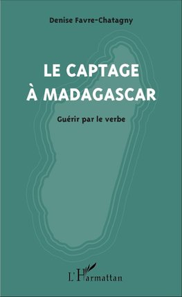 Le captage à Madagascar