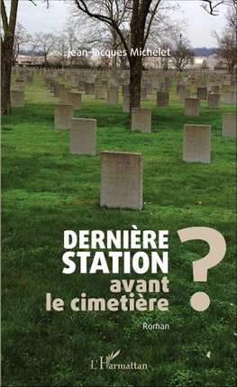 Dernière station avant le cimetière ?