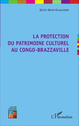 La protection du patrimoine culturel au Congo-Brazzaville