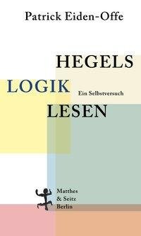 Hegels >Logik< lesen