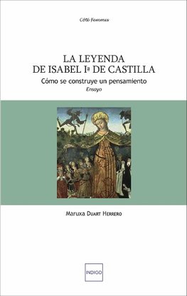 La leyenda de Isabel primera de Castilla