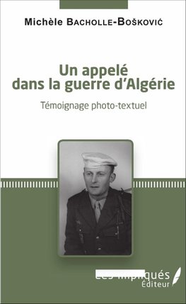 Un appelé dans la guerre d'Algérie