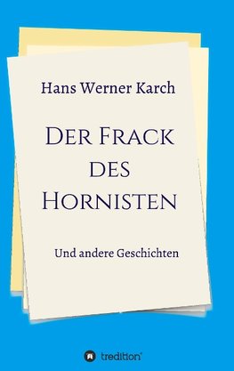 Der Frack des Hornisten