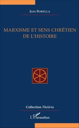 Marxisme et sens chrétien de l'Histoire