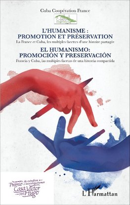 L'humanisme : promotion et préservation / El humanismo: promociòn y preservaciòn