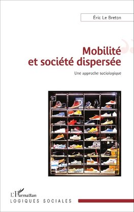 Mobilité et société dispersée