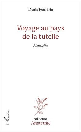 Voyage au pays de la tutelle