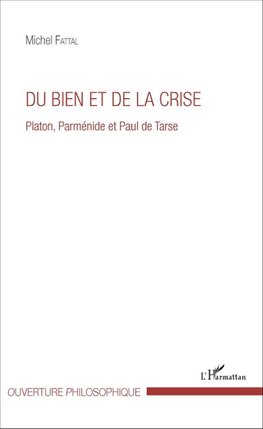 Du bien et de la crise