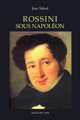 Rossini sous Napoléon