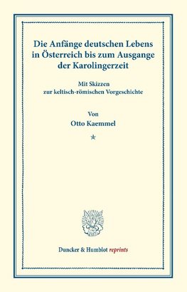 Die Entstehung des österreichischen Deutschthums.