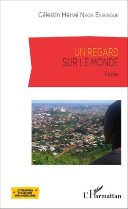 Un regard sur le monde